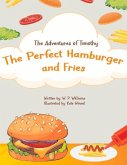 The Adventures of Timothy: The Perfect Hamburger and Fries