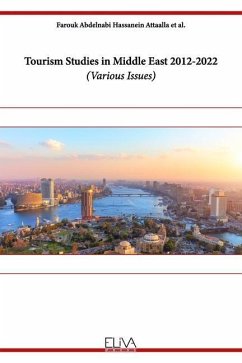 Tourism Studies in Middle East 2012-2022: Various Issues - Hussein, Mostafa Mahmoud; Qaddahat, Ranea Mohamed; Ragab, Mohamed Ramadan