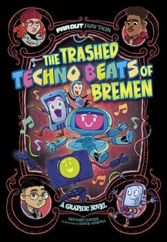 The Trashed Techno Beats of Bremen: A Graphic Novel - Harper, Benjamin