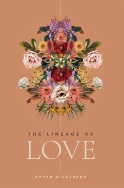The Lineage of Love - Dickerson, Shyah