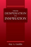 From Desperation to Inspiration