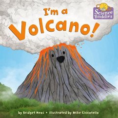 I'm a Volcano! - Heos, Bridget; Ciccotello, Mike