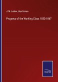Progress of the Working Class 1832-1867