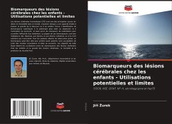 Biomarqueurs des lésions cérébrales chez les enfants - Utilisations potentielles et limites - Zurek, Jirí