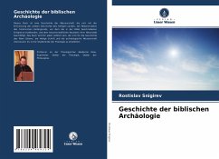 Geschichte der biblischen Archäologie - Snigirev, Rostislav