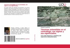 Técnicas extendidas en el contrabajo, sus signos y sus significados. - Sepúlveda, Alejandro