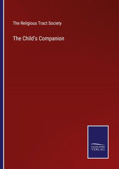 The Child's Companion - The Religious Tract Society