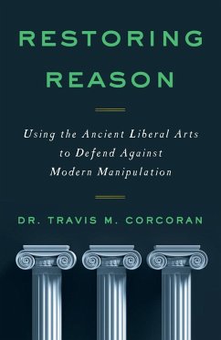 Restoring Reason - Corcoran, Travis M