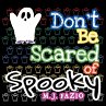 Don't Be Scared of Spooky - Bild 1