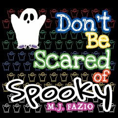 Don't Be Scared of Spooky - Fazio, M. J.