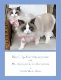 Brush Up Your Shakespeare with Rosencrantz & Guildenstern