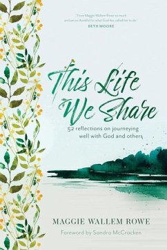 This Life We Share - Rowe, Maggie Wallem