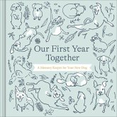 Our First Year Together: A Memory Keeper for Your New Dog