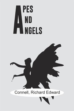 Apes and Angels - Edward, Richard Connell
