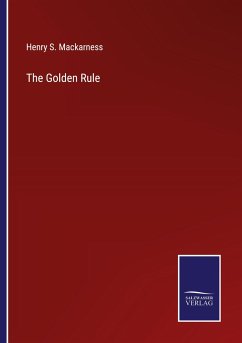 The Golden Rule - Mackarness, Henry S.