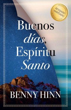 Buenos Días, Espíritu Santo / Good Morning Holy Spirit - Hinn, Benny