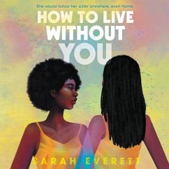 How to Live Without You - Everett, Sarah