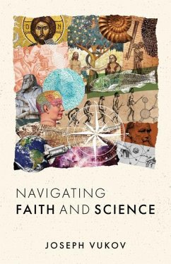 Navigating Faith and Science - Vukov, Joseph