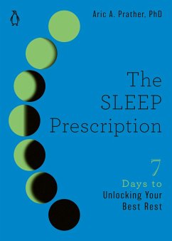 The Sleep Prescription - Aric A. Prather, PhD