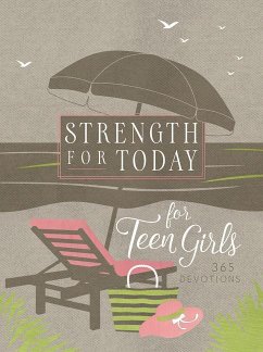 Strength for Today for Teen Girls - Broadstreet Publishing Group Llc