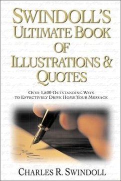 Swindoll's Ultimate Book of Illustrations and Quotes - Swindoll, Charles R