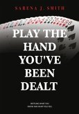 Play the Hand You've Been Dealt: Battling What You Know and What You Feel