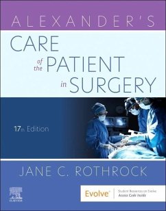 Alexander's Care of the Patient in Surgery - Rothrock, Jane C., PhD, RN, CNOR, FAAN (Professor and Director, Peri