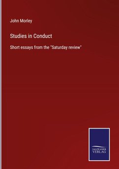 Studies in Conduct - Morley, John