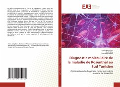 Diagnostic moléculaire de la maladie de Rosenthal au Sud Tunisien - Megdiche, Fatma;Frikha, Rim;Kallel, Choumous