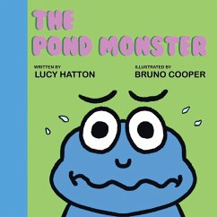 The Pond Monster - Hatton, Lucy