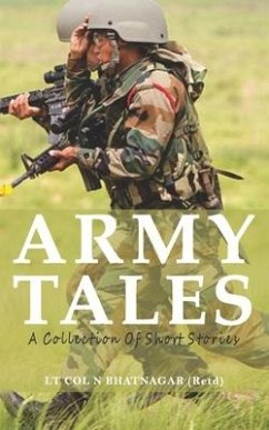Army Tales - Bhatnagar, Col N.