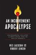 An Inconvenient Apocalypse - Bild 1