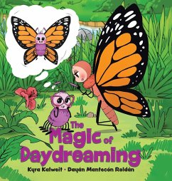 The Magic of Daydreaming - Kalweit, Kyra; Mantecón Roldán, Dayán