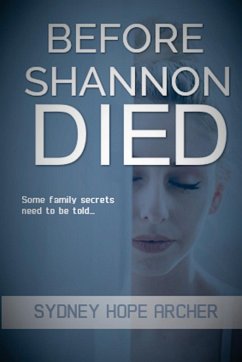 Before Shannon Died - Archer, Sydney Hope