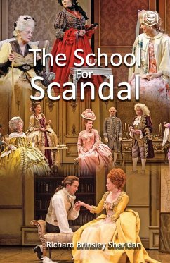 The School for Scandal - Brinsley, Richard Sheridan