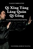 Qì X¿ng Táng Láng Quán Qì G¿ng - Seven-Star Praying Mantis Kung Fu Qì G¿ng