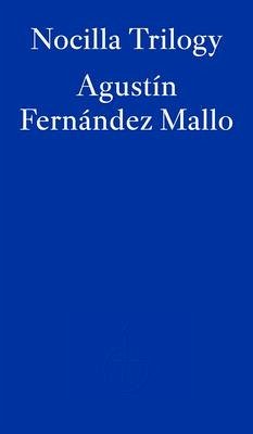 Nocilla Trilogy - Mallo, Agustin Fernandez