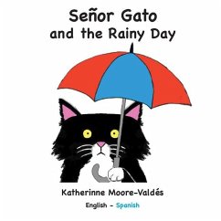 Señor Gato and the Rainy Day - Moore-Valdés, Katherinne