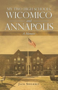 My Two High Schools, Wicomico and Annapolis