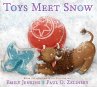 Toys Meet Snow: Being the Wintertime... - Bild 1