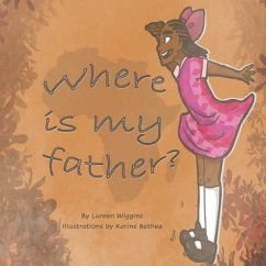 Where is my father? - Wiggins, Lureen