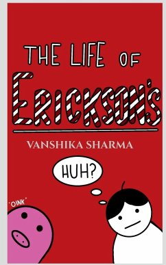 The Life of Erickson's - Sharma, Vanshika