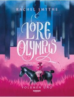 Lore Olympus. Cuentos del Olimpo / Lore Olympus: Volume One - Smythe, Rachel