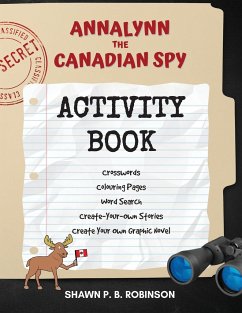 Annalynn the Canadian Spy Activity Book - Robinson, Shawn P. B.
