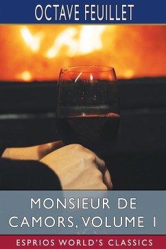Monsieur de Camors, Volume 1 (Esprios Classics) - Feuillet, Octave