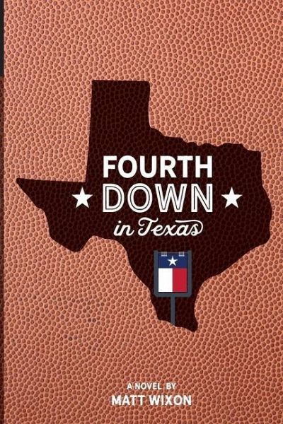 Fourth Down in Texas Fourth Down in Texas