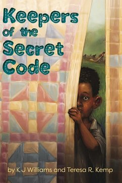 Keepers of the Secret Code - Williams, Karen; Kemp, Teresa R.