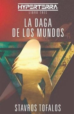 La Daga de los Mundos - Tofalos, Stavros Damian