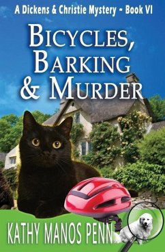 Bicycles, Barking & Murder - Penn, Kathy Manos