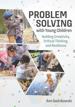 Problem Solving with Young Children - Gadzikowski, Ann